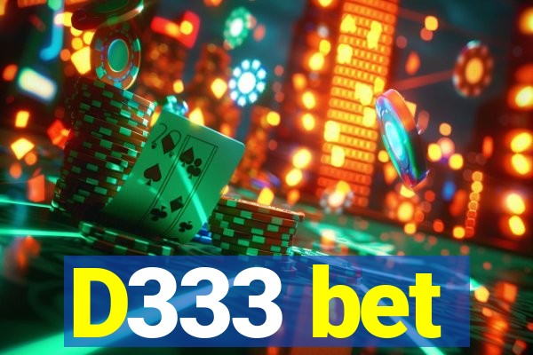 D333 bet